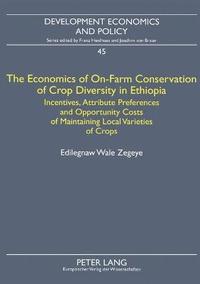 bokomslag The Economics of On-Farm Conservation of Crop Diversity in Ethiopia