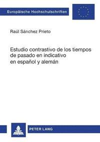 bokomslag Estudio contrastivo de los tiempos de pasado en indicativo en español y alemán