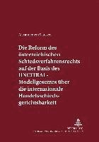 bokomslag Die Reform Des Oesterreichischen Schiedsverfahrensrechts Auf Der Basis Des Uncitral-Modellgesetzes Ueber Die Internationale Handelsschiedsgerichtsbarkeit