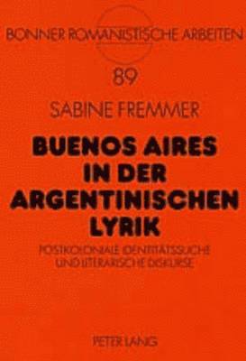 Buenos Aires in Der Argentinischen Lyrik 1