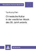 bokomslag Chinesische Kultur in Der Westlichen Musik Des 20. Jahrhunderts