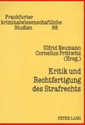 bokomslag Kritik Und Rechtfertigung Des Strafrechts