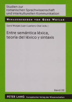 bokomslag Entre Semántica Léxica, Teoría del Léxico Y Sintaxis