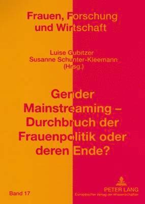 bokomslag Gender Mainstreaming - Durchbruch Der Frauenpolitik Oder Deren Ende?