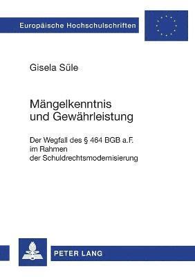 Maengelkenntnis und Gewaehrleistung 1