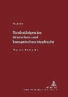 bokomslag Straftatfolgen Im Deutschen Und Koreanischen Strafrecht