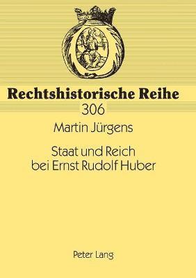 Staat und Reich bei Ernst Rudolf Huber 1