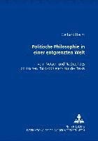 bokomslag Politische Philosophie in Einer Entgrenzten Welt