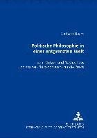 bokomslag Politische Philosophie in Einer Entgrenzten Welt