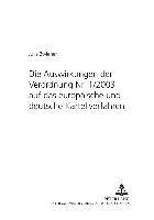 Julia Zwiener, Martina Vomhof - Auswirkungen Der Verordnung Nr. 1/2003 Auf Das Europaeische Und Deutsche Kartellverfahren, Häftad