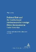 bokomslag Political Risk and the Institutional Environment for Foreign Direct Investment in Latin America