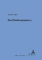 Michael Kadgien, Gilbert Gornig - Das Habsburgergesetz, Häftad