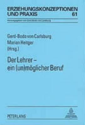 bokomslag Der Lehrer - Ein (Un)Moeglicher Beruf