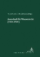 Ausschu Fuer Wasserrecht (1934-1941) 1