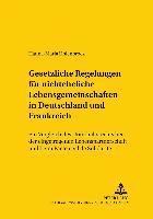 bokomslag Gesetzliche Regelungen Fuer Nichteheliche Lebensgemeinschaften in Deutschland Und Frankreich