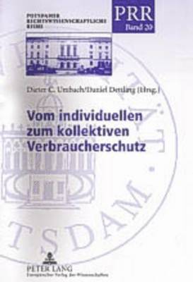 Dieter C Umbach, Daniel Dettling - Vom Individuellen Zum Kollektiven Verbraucherschutz, Häftad