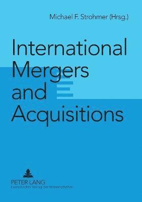 bokomslag International Mergers and Acquisitions