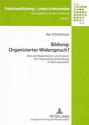 bokomslag Bildung: Organisierter Widerspruch?