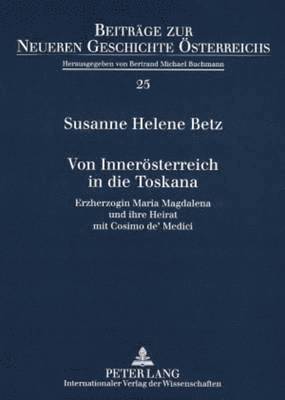 bokomslag Von Inneroesterreich in Die Toskana