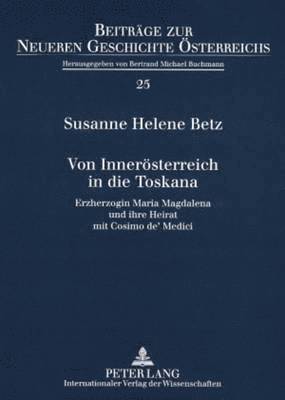 bokomslag Von Inneroesterreich in Die Toskana