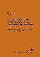 Martin Drechsler, Bernhard Zimmermann - Interpretationen Der Beweismethoden in Der Syllogistik Des Aristoteles, Häftad