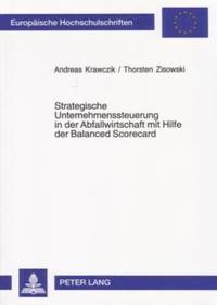 bokomslag Strategische Unternehmenssteuerung in Der Abfallwirtschaft Mit Hilfe Der Balanced Scorecard