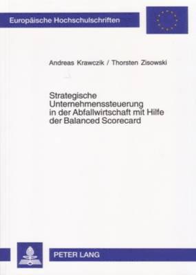 bokomslag Strategische Unternehmenssteuerung in Der Abfallwirtschaft Mit Hilfe Der Balanced Scorecard