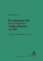 David Kereselidze, Michael Martinek - Der Allgemeine Teil Des Georgischen Zivilgesetzbuches Von 1997, Häftad