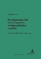 Der Allgemeine Teil Des Georgischen Zivilgesetzbuches Von 1997 1