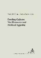 Wojciech Kalaga, Tadeusz Rachwal - Feeding Culture: The Pleasures and Perils of Appetite, Häftad