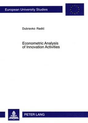 bokomslag Econometric Analysis of Innovation Activities: v. 3139