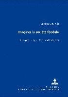 Imaginer La Société Féodale