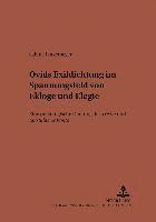 bokomslag Ovids Exildichtung im Spannungsfeld von Ekloge und Elegie