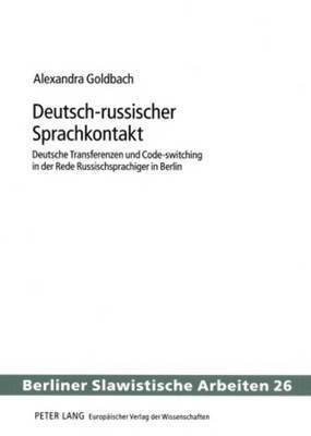 Alexandra Goldbach, Wolfgang Gladrow - Deutsch-Russischer Sprachkontakt, Häftad