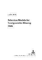 Sandro Scheid, Helge Toutenburg - Selection Models for Nonignorable Missing Data, Häftad