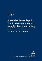 Wertorientiertes Supply Chain Management Und Supply Chain Controlling 1