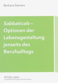 bokomslag Sabbaticals- Optionen Der Lebensgestaltung Jenseits Des Berufsalltags