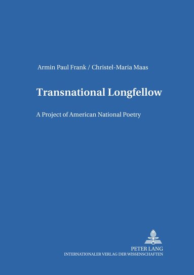 Armin Paul Frank, Christel-Maria Maas, Armin Paul Frank - Transnational Longfellow, Häftad