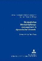 Stefan Foschiani, Walter Habenicht, Gerhard Wäscher - Strategisches Wertschoepfungsmanagement in Dynamischer Umwelt, Häftad
