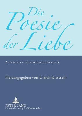 Ulrich Kittstein - Poesie der Liebe, Häftad