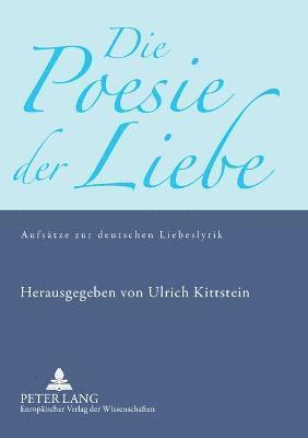 Die Poesie der Liebe 1