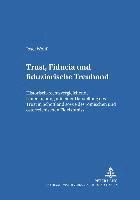 Josef Wolff, J Michael Rainer, J. Michael Rainer - Trust, Fiducia Und Fiduziarische Treuhand, Häftad