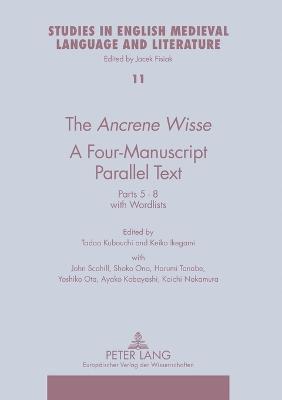 Tadao Kubouchi - Ancrene Wisse - A Four-manuscript Parallel Text, Häftad