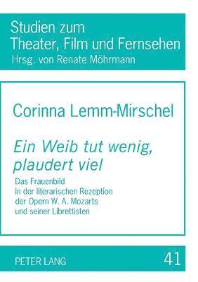Corinna Lemm-Mirschel - Weib tut wenig, plaudert viel, Häftad