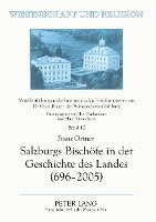 bokomslag Salzburgs Bischoefe in Der Geschichte Des Landes (696-2005)