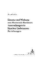 Marcus Stuhlert, Hermann Freter - Einsatz Und Wirkung Von Electronic Business-Anwendungen in Kunden-Lieferanten-Beziehungen, Häftad