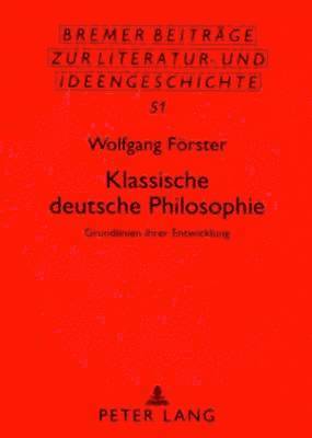 Wolfgang Förster, Thomas Metscher, Wolfgang Beutin - Klassische Deutsche Philosophie, Häftad