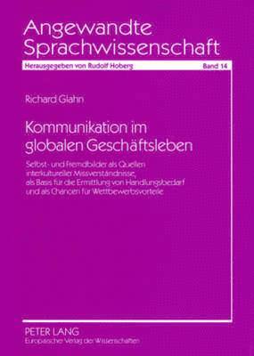 Richard Glahn, Rudolf Hoberg - Kommunikation Im Globalen Geschaeftsleben, Häftad