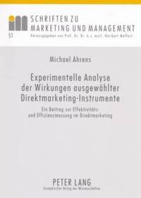 bokomslag Experimentelle Analyse Der Wirkungen Ausgewaehlter Direktmarketing-Instrumente