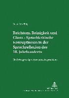 bokomslag Reichtum, Reinigkeit Und Glanz - Sprachkritische Konzeptionen in Der Sprachreflexion Des 18. Jahrhunderts